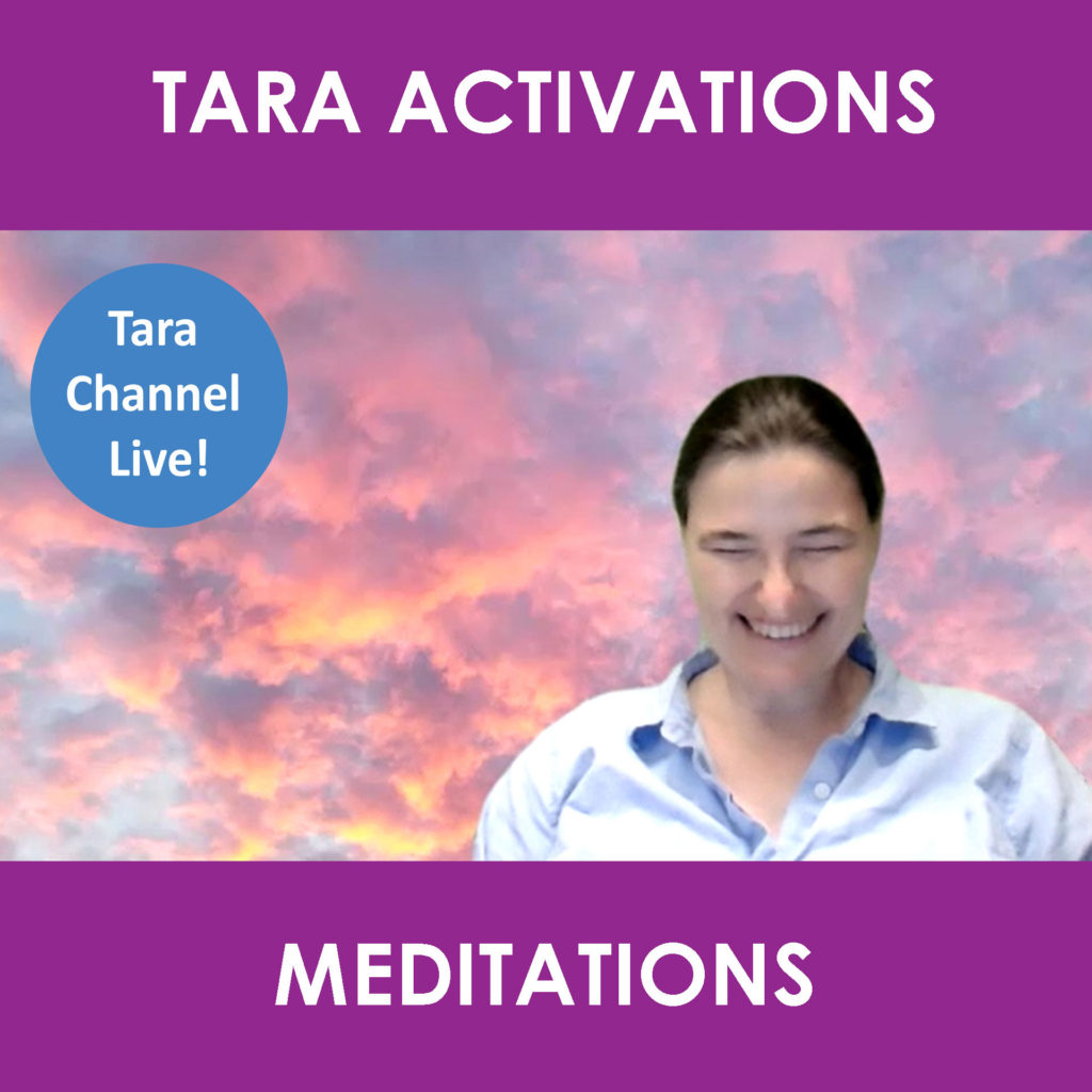 Tara Channel Live! TARA ACTIVATIONS COMPLETE SET OF MEDITATIONS