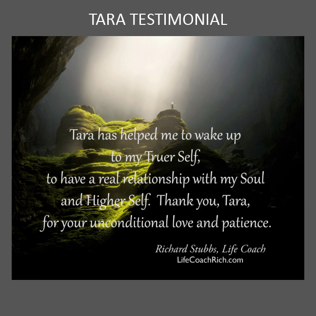 Tara Testimonial - Life Coach Rich - Richard Stubbs