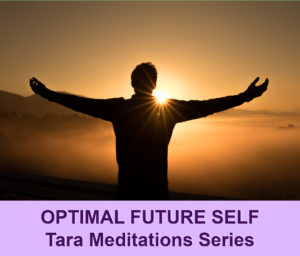 Tara Channel Live - OPTIMAL FUTURE SELF Tara Meditations Series