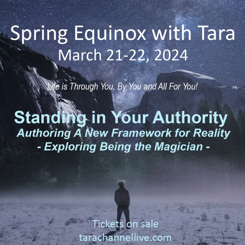 Spring Equinox with Tara - March 21-22 2024 - Tickets on Sale - featuring Tara as channeled by Katharina Notarianni - https://tarachannellive.com
